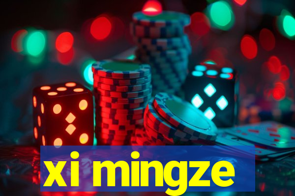 xi mingze